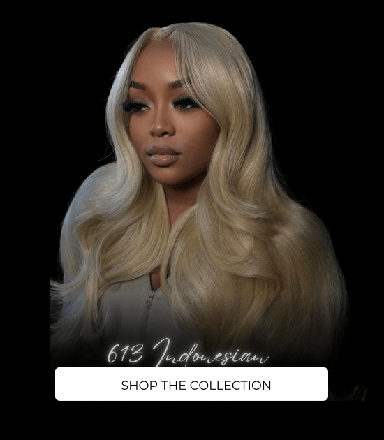 613 Indonesian Hair - Cashmere Velvet Hair613 Indonesian HairCashmere Velvet Hair